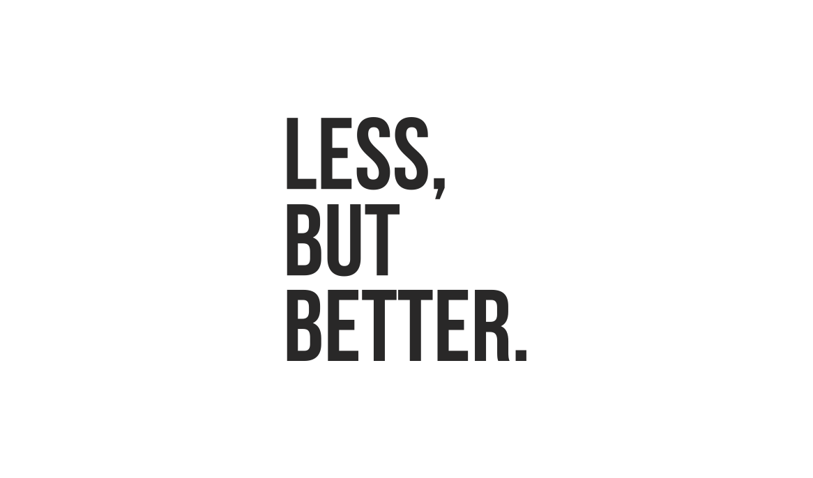 Less but better обои. Good better the best картинки. Good better the best картинки для детей. Фраза less is more. Less content